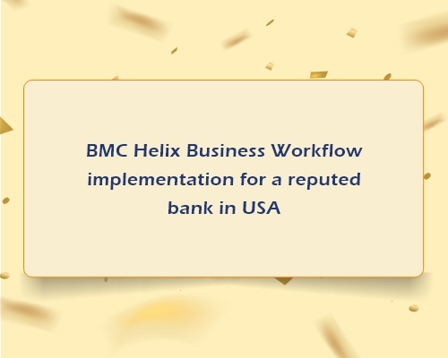 BMC Helix Business Workflow Mobile BMC Helix Workflow Quote